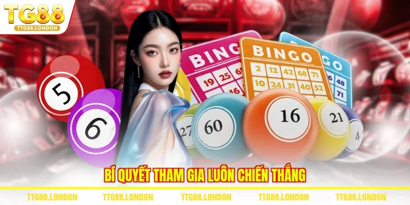 Bí quyết tham gia luôn chiến thắng
